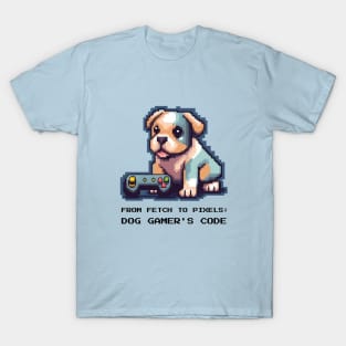 From Fetch to Pixels: Dog Gamer's Code T-Shirt